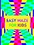 Easy maze for kids: Lovely ...