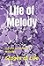 Life of Melody: life and it...