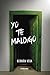 Yo te maldigo (Spanish Edition)