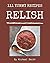111 Yummy Relish Recipes: A...