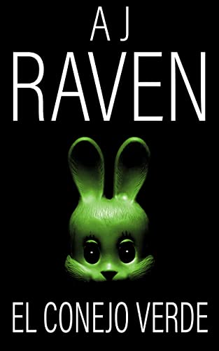 El conejo verde: Novela Negra Española (Andrés Hurtado nº 2) (Spanish Edition)