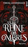 La reine des ombres