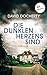 Die dunklen Herzens sind: T...