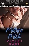 Mature Milk: An A...