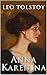 Anna Karenina: by Leo Tolstoy