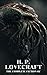 The Complete Fiction of H. P. Lovecraft: (Illustrated)