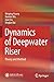 Dynamics of Deepwater Riser: Theory and Method