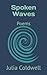 Spoken Waves: Poems