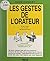 Les gestes de l'orateur by André Conquet