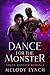 Dance for the Monster (Stri...