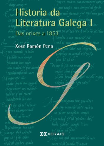 Historia da Literatura Galega I: Das orixes a 1853 (Paperback)