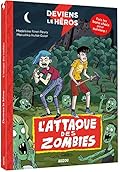 DEVIENS LE HÉROS - L'ATTAQUE DES ZOMBIES