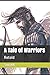 A Tale of Warriors by Saurabh