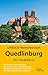 Quedlinburg - Der Stadtführer: Ein Führer durch die Weltkulturerbe-Stadt