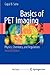 Basics of PET Imaging by Gopal B. Saha