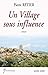 Un village sous influence