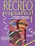 RECREO ESPA#OL 1 LECTURA Y EJERCICIOS CUADERNO DE TRABAJO by Maria Paz Berruecos