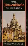 Die Frauenkirche zu Dresden