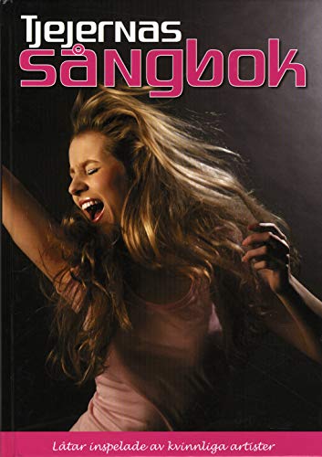 Tjejernas sångbok - Låtar inspelade av kvinnliga artister (Hardcover)