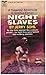 Night Slaves