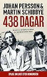 438 dagar: Vår be...
