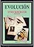 EVOLUCION by Monroe W. Strickberger