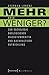Mehr oder weniger?: Zur Soziologie ökologischer Wachstumskritik und nachhaltiger Entwicklung