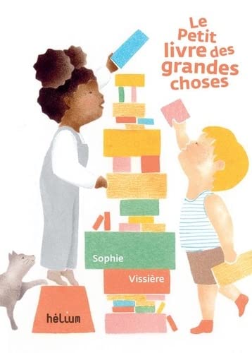 Le Petit Livre des grandes choses (Hardcover)