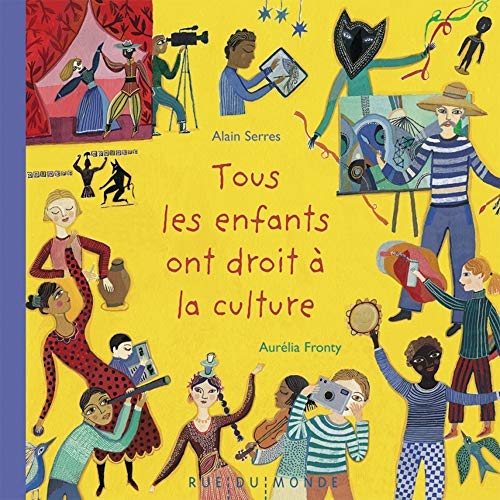Tous les enfants ont droit à la culture (Hardcover)