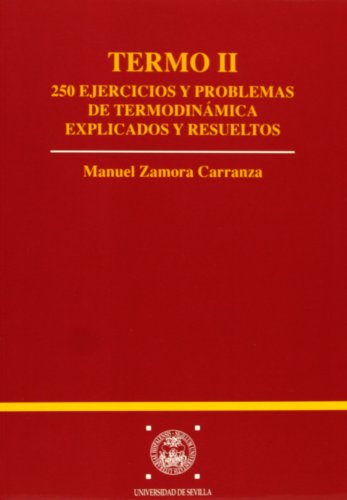 250 ejercicios y problemas de termodinámica explicados y resueltos (Paperback)