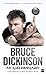 Bruce Dickinson En självbiografi: What does this button do?
