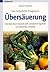 Ãœbersäuerung. Das Selbsthilfe- Programm by Norbert Treutwein