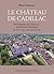 Le château de Cadillac - de...