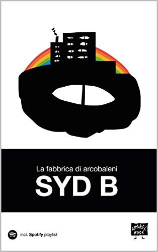 La fabbrica di arcobaleni (Italian Edition)