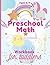 Preschool Math Workbook for Toddlers: Preschool to Kindergarten, Numbers 1-10, Perfect For Toddlers, Ages 2-4 (Matching Activities, Number Tracing)