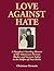 LOVE AGAINST HATE: A Daught...