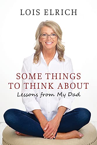 Some Things to Think About: Lessons from My Dad