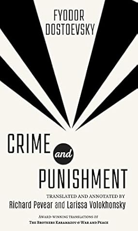 Crime and Punishment: A Novel in Six Parts with Epilogue