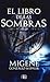 El libro de las sombras by Migene González-Wippler
