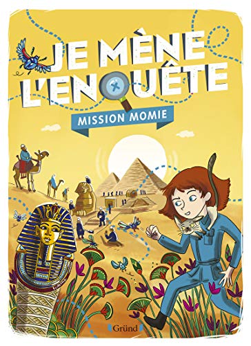 Je mène l'enquête - Mission Momie (Hardcover)