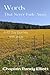 Words That Never Fade Away by Randy Elliott