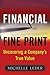 Financial Fine Print: Uncovering a Company's True Value