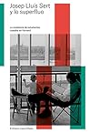 Josep Lluís Sert y lo superfluo: La residencia de estudiantes casados en Harvard