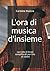 L'ora di musica d'insieme by Carmine Ruizzo