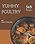 365 Yummy Poultry Recipes: Keep Calm and Try Yummy Poultry Cookbook