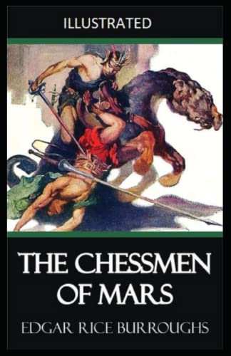 The Chessmen of Mars Illustrated