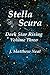 Stella Scura Dark Star Rising Volume Three by J. Matthew Neal