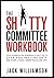 The Shitty Committee Workbo...