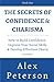 The Secrets of Confidence a...