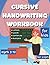 Cursive Handwriting Workboo...
